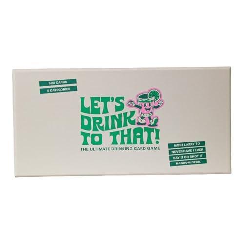 Lets Drink To That Original Drinking Card Game